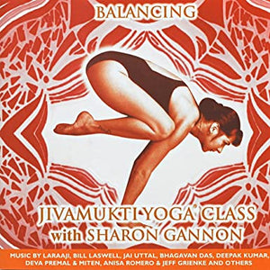 "BALANCING" Jivamukti Yoga Class with Sharon Gannon  engl.